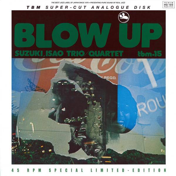 Isao Suzuki Trio-Quartet – Blow Up